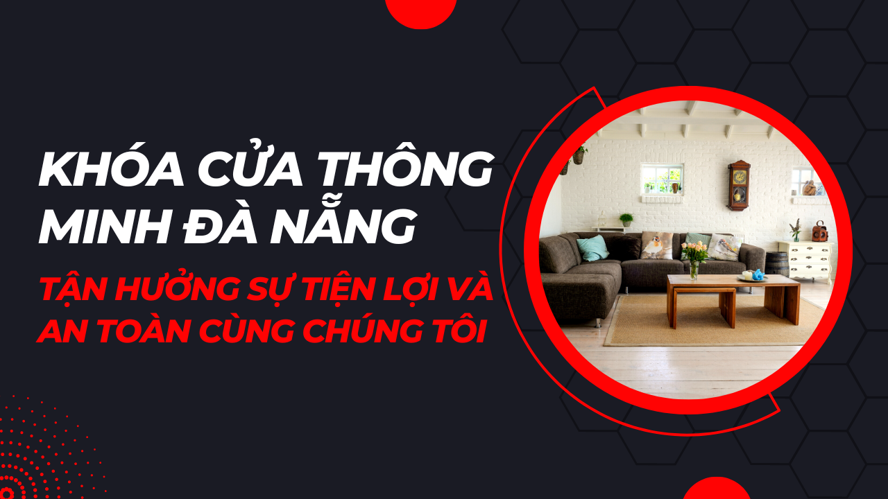 khoa cua thong minh da nang tan huong tien loi 7